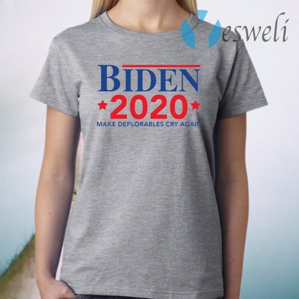 Biden 2020 Make Deplorables Cry Again T-Shirt