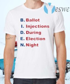 Biden Ballot Injection During Election Night T-Shirts