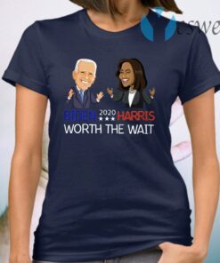 Biden Harris 2020 Worth The Wait T-Shirt