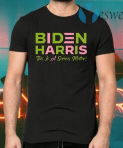 Biden Harris This Is A Serious Matter Joe Biden Kamala AKA 2020 Sorority 1908 Pink And Green T-Shirts