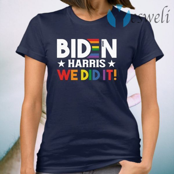 Biden Harris We Did It T-Shirt