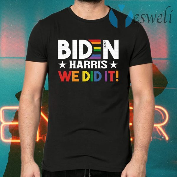 Biden Harris We Did It T-Shirts