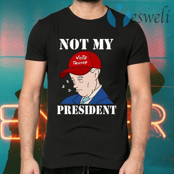 Biden Sleepy Joe Not My President Anti Joe Biden Pro Trump T-Shirts