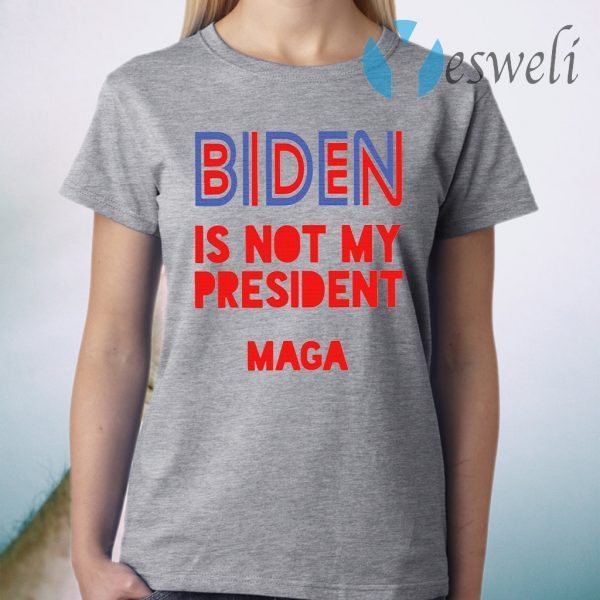 Biden is not my president Maga T-Shirt