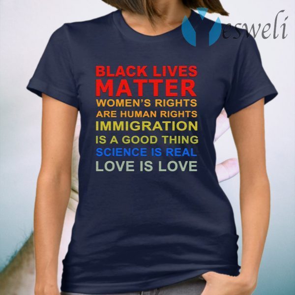 Black Lives Matter Womens Rights T-Shirt