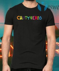 Cautyverio T-Shirts
