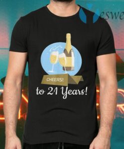 Cheers To 21 Years Wine Toasting Art T-Shirts