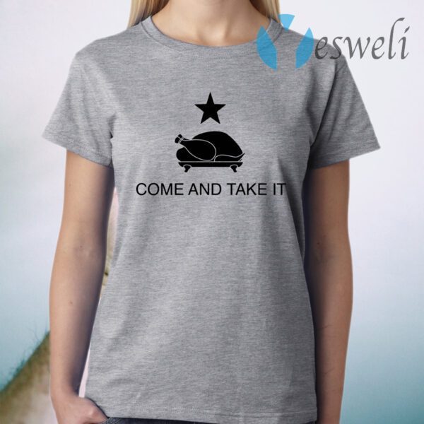 Come And Take It T-Shirt