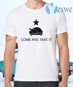 Come and take it oil T-Shirts