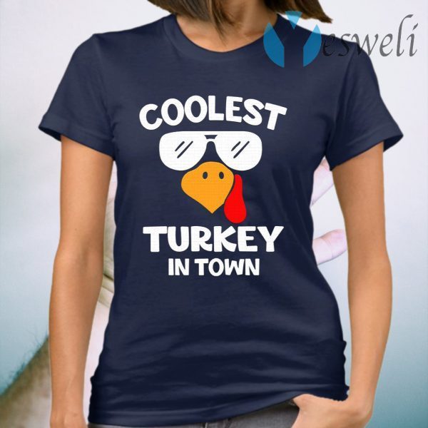 Coolest Turkey In Town T-Shirt