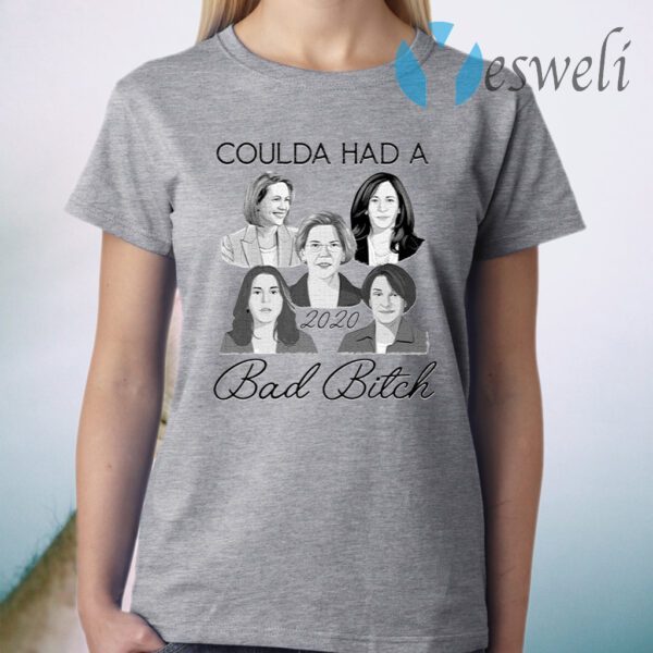 Coulda Had A 2020 Bad Bitch Ladies T-Shirt