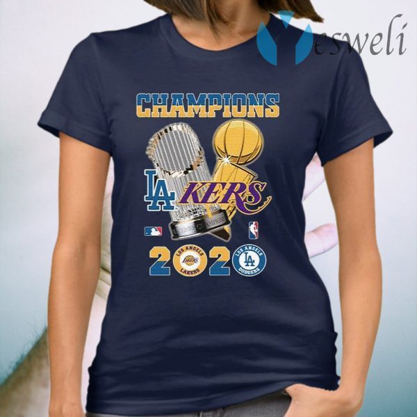 Cups Champions Los Angeles Dodgers Los Angeles Lakers 2020 T-Shirt