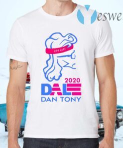 Dale Dan Tony For President T-Shirts