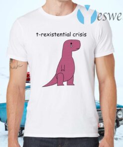 Dinosaur Existential Crisis T-Shirts