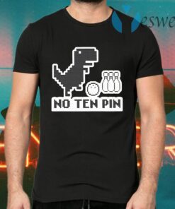 Dinosaur T-rex Bowling No Ten Pin T-Shirts