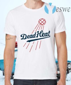 Dodgers Dead Heat T-Shirts