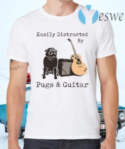 Easily Distracted By Pugs And Guitar T-Shirts