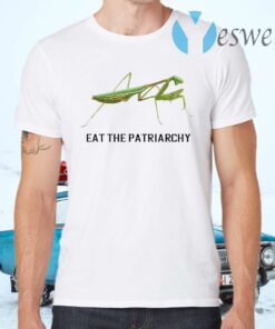 Eat The Patriarchy T-Shirts