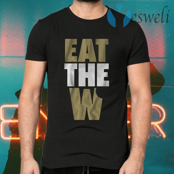 Eat the w T-Shirts