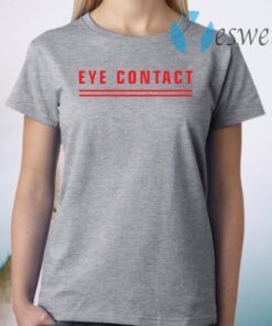 Eye contact tits T-Shirt