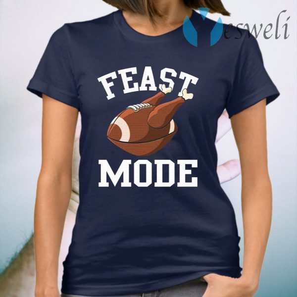 Feast Mode Funny Thanksgiving Turkey Football T-Shirt