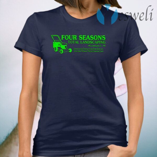 Four seasons landscaping T-Shirt