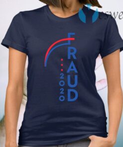 Fraud 2020 Rigged Election Voter T-Shirt