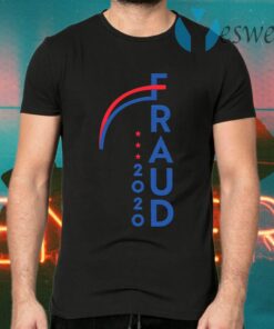 Fraud 2020 Rigged Election Voter T-Shirts