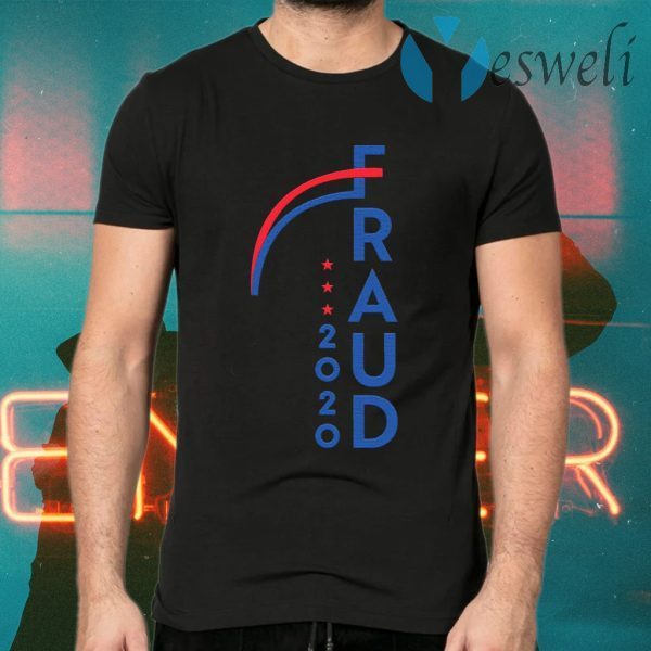 Fraud 2020 Rigged Election Voter T-Shirts