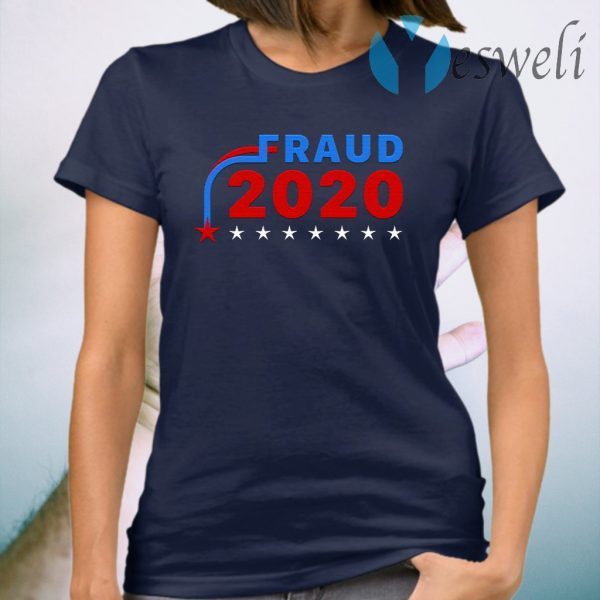 Fraud Election 2020 T-Shirt