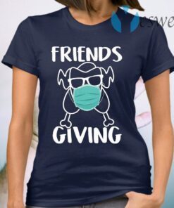 Friendsgiving Turkey Wearing Face Mask Funny Quarantined Thanksgiving 2020 T-Shirt