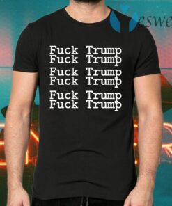 Fuck Trump T-Shirts