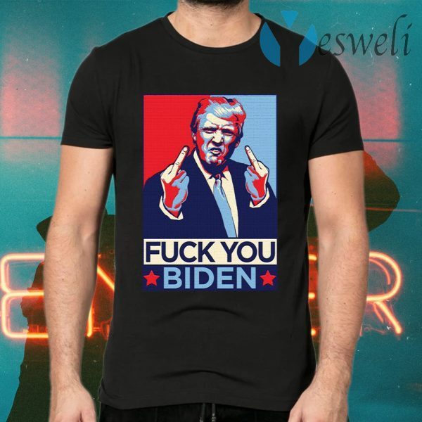 Fuck You Biden Funny Trump 2020 Anti-Biden Funny Saying T-Shirts