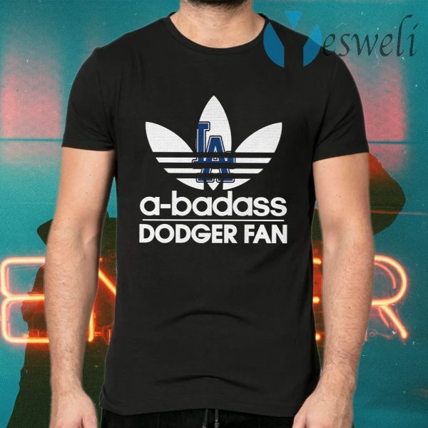 Funny Adidas A Badass Los Angeles Dodgers Fan T-Shirts