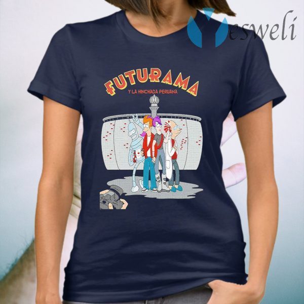 Futurama Y La Hinchada peruana T-Shirt