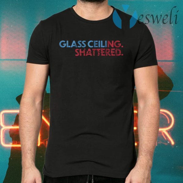 Glass ceiling shattered T-Shirts