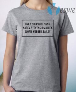 Grey Shepherd Yang Karev Stevens O’Malley Sloan Webber Bailey T-Shirt