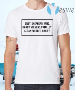 Grey Shepherd Yang Karev Stevens O’Malley Sloan Webber Bailey T-Shirts