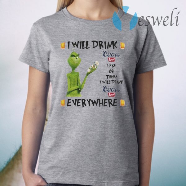 Grinch I Will Drink Coors Banquet Here And There Everywhere Christmas T-Shirt