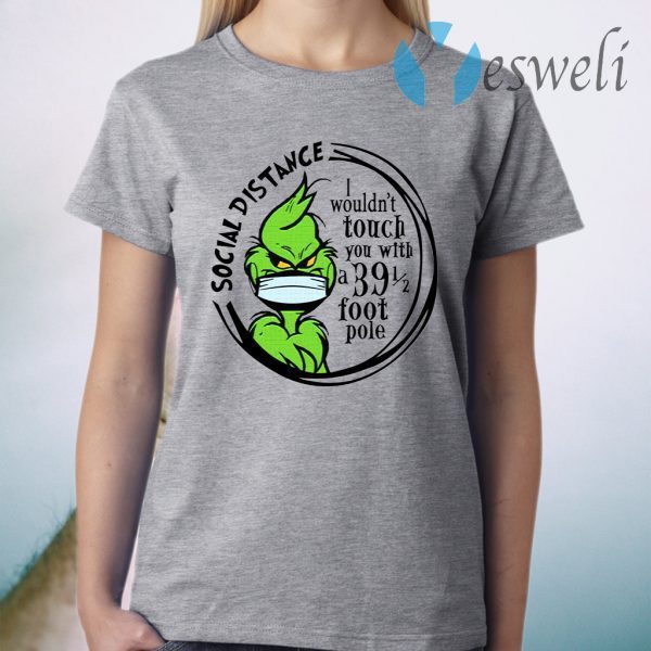 Grinch Social Distancing T-Shirt