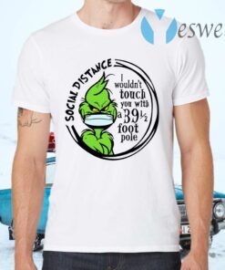 Grinch Social Distancing T-Shirts