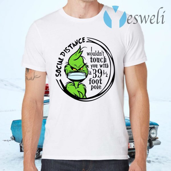 Grinch Social Distancing T-Shirts