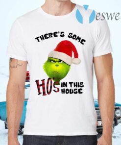 Grinch There’s Some Ho’s In This House Christmas T-Shirts