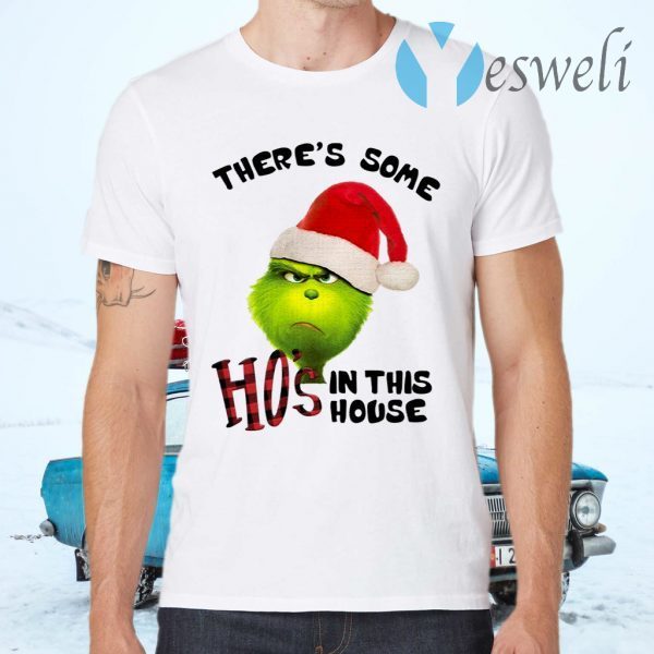 Grinch There’s Some Ho’s In This House Christmas T-Shirts