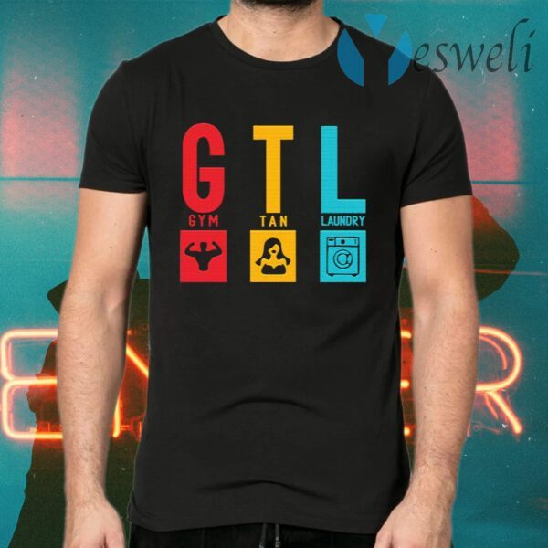 Gym Tan Laundry G.T.L T-Shirts