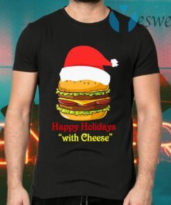 Happy Holidays With Cheese T-Shirts