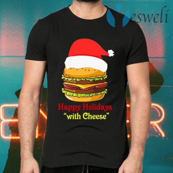 Happy Holidays With Cheese T-Shirts