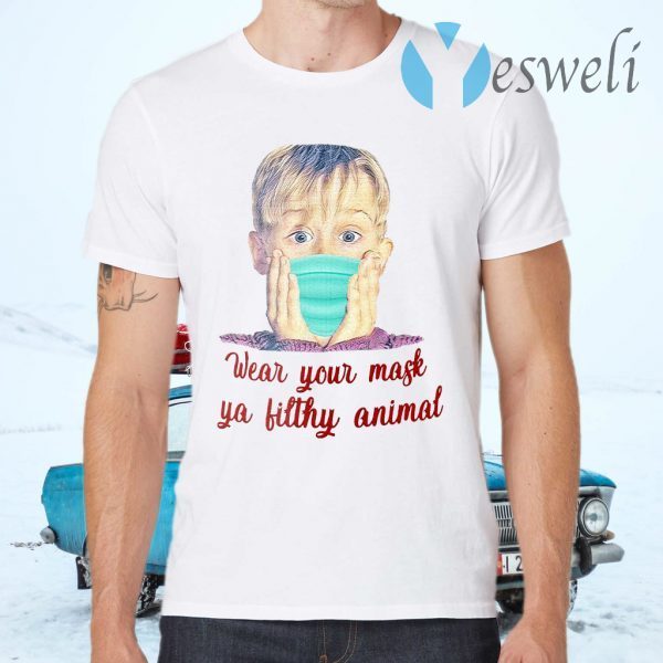 Home Alone Merry Christmas Wear Your Mask Ya Filthy Animal Christmas T-Shirts