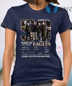 Hot Eagles 50 years of 1971-2021 signatures thank you for the memories T-Shirt