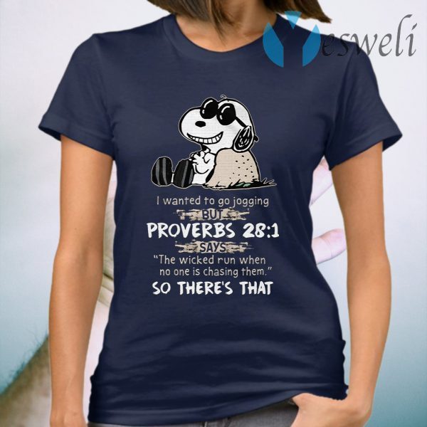 I Wanted To Go Jogging Snoopy T-Shirt